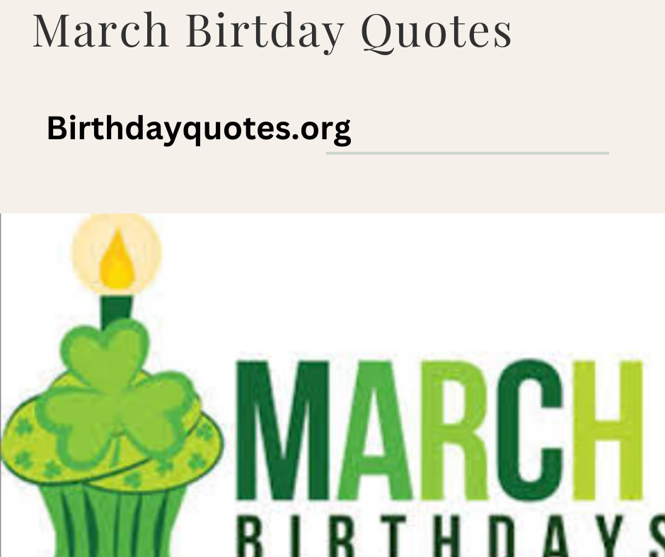 An image of March Birthday Quotes