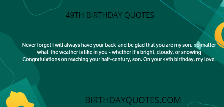 An image of 49th-birthday quotes