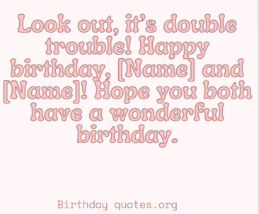 An image of twin's birthday quotes