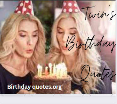 An image of Twins Birthday Quotes