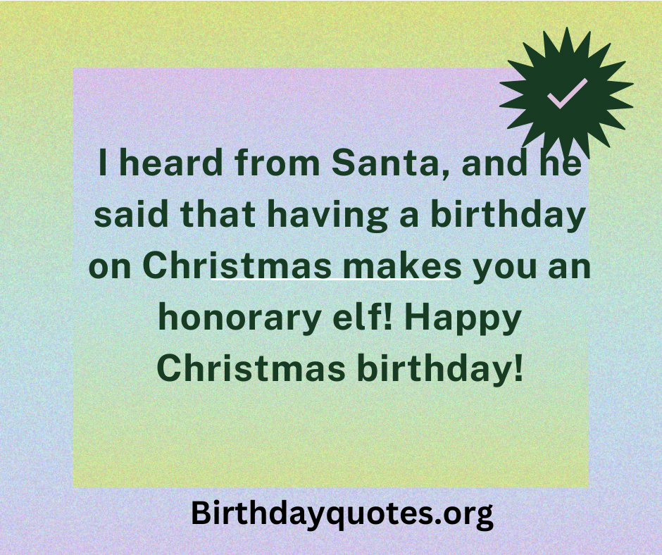 An image of Christmas Birthday Quotes  